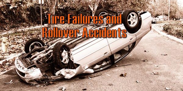 tire failures lead to rollover accidents